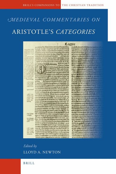 Lloyd Newton - Medieval Commentaries on Aristotle's Categories, Inbunden