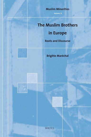 Brigitte Maréchal - Muslim Brothers in Europe, Inbunden