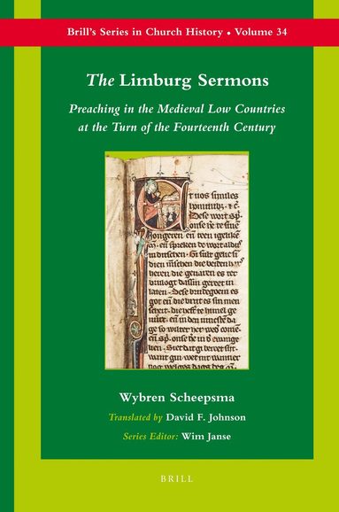 Wybren Scheepsma - Limburg Sermons: Preaching in the Medieval Low Countries at the Turn of the Fourteenth Century, Inbunden
