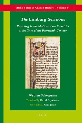 bokomslag The Limburg Sermons: Preaching in the Medieval Low Countries at the Turn of the Fourteenth Century