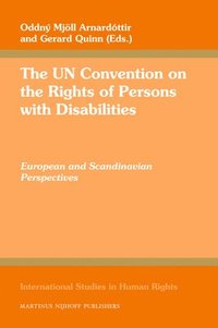 bokomslag The Un Convention on the Rights of Persons with Disabilities: European and Scandinavian Perspectives