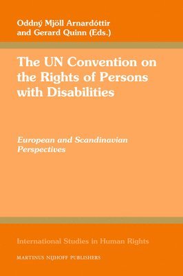 bokomslag The Un Convention on the Rights of Persons with Disabilities: European and Scandinavian Perspectives