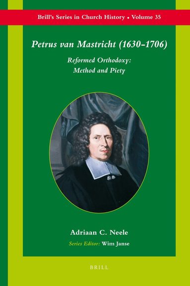 Adriaan Neele - Petrus van Mastricht (1630-1706), Inbunden
