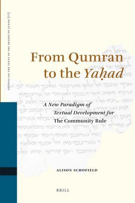 Alison Schofield - From Qumran to the Yaḥad, Inbunden