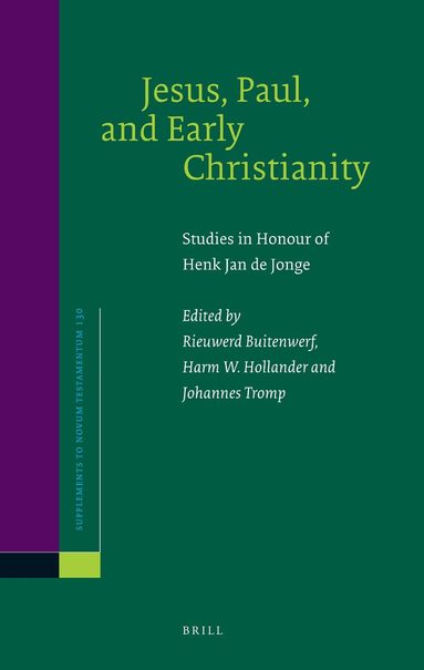 Rieuwerd Buitenwerf, Harm Hollander, Johannes Tromp - Jesus, Paul, and Early Christianity, Inbunden
