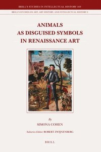 bokomslag Animals as Disguised Symbols in Renaissance Art