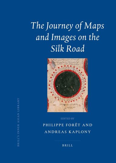 Philippe Forêt, Andreas Kaplony - Journey of Maps and Images on the Silk Road, Inbunden