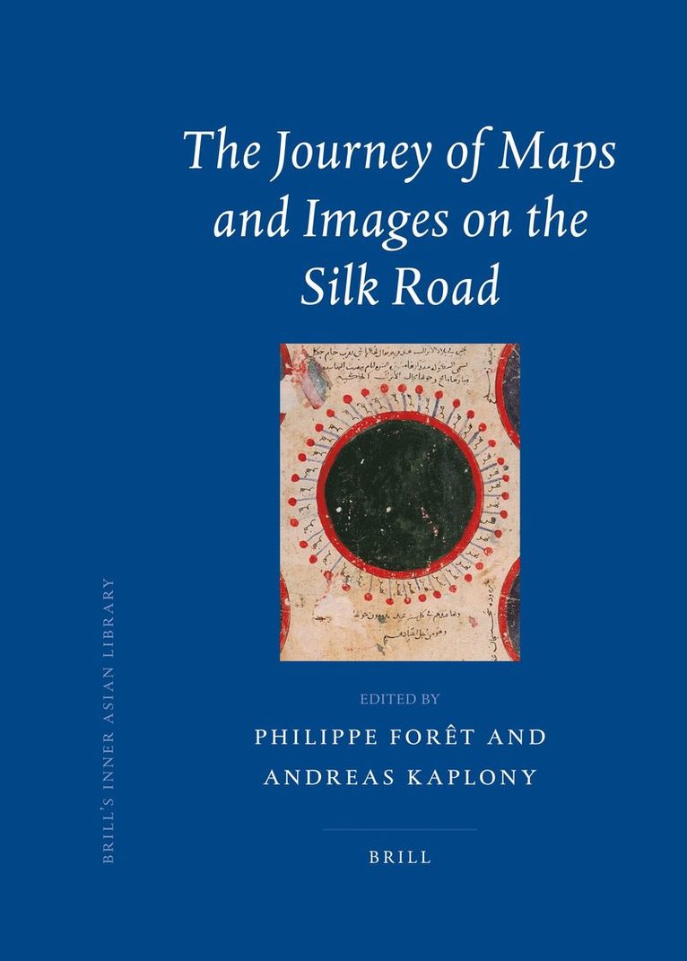 Philippe Forêt, Andreas Kaplony - Journey of Maps and Images on the Silk Road, Inbunden