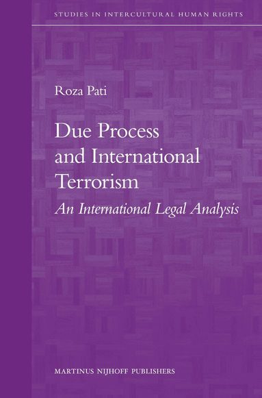Roza Pati - Due Process and International Terrorism, Inbunden