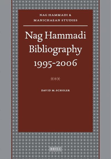 David Scholer, Susan Wood - Nag Hammadi Bibliography 1995-2006, Inbunden