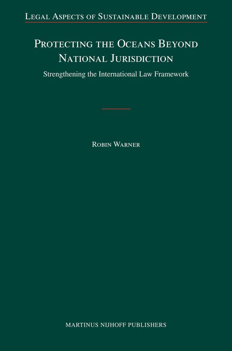 Robin Warner - Protecting the Oceans Beyond National Jurisdiction, Inbunden