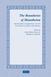 bokomslag The Boundaries of Monotheism: Interdisciplinary Explorations Into the Foundations of Western Monotheism