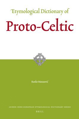 Etymological Dictionary of Proto-Celtic 1