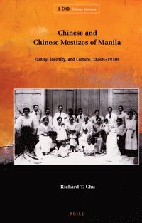 bokomslag Chinese and Chinese Mestizos of Manila