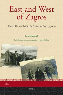 bokomslag East and West of Zagros: Travel, War and Politics in Persia and Iraq 1913-1921