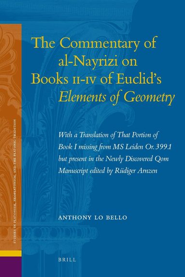 Anthony Lo Bello - Commentary of al-Nayrizi on Books II-IV of Euclid's Elements of Geometry, Inbunden