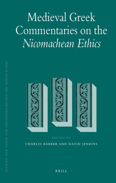 Charles Barber, David Jenkins - Medieval Greek Commentaries on the Nicomachean Ethics, Inbunden