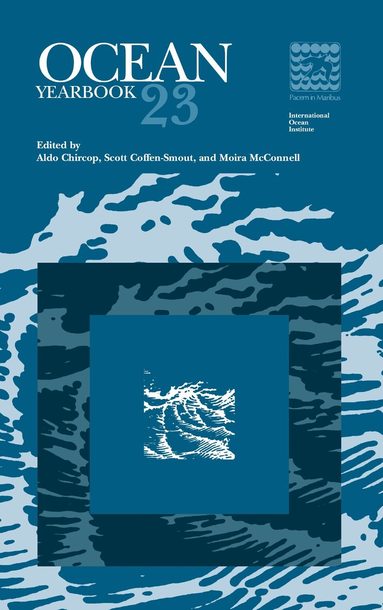 Aldo Chircop, Scott Coffen-Smout, Moira McConnell - Ocean Yearbook 23, Inbunden