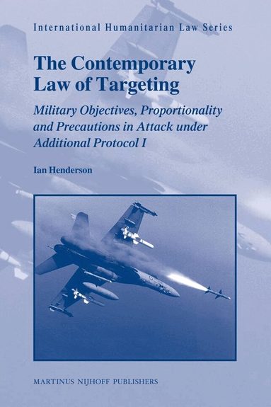Ian Henderson - Contemporary Law of Targeting, Inbunden