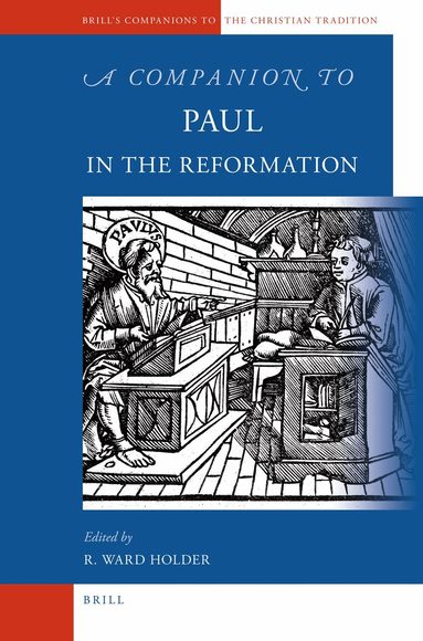 R. Ward Holder - Companion to Paul in the Reformation, Inbunden