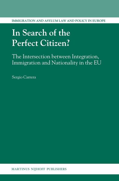 Sergio Carrera - In Search of the Perfect Citizen?, Inbunden