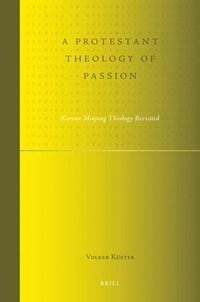 bokomslag Protestant Theology of Passion