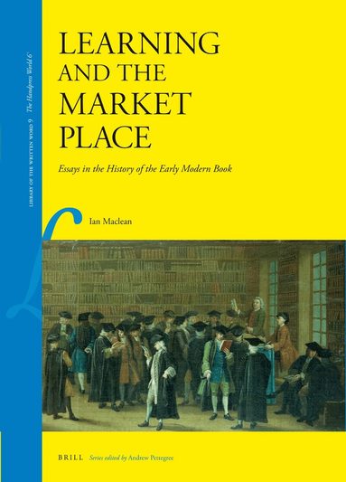 Ian Maclean - Learning and the Market Place, Inbunden