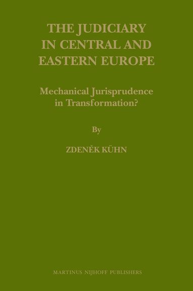 Zdenek Kühn - Judiciary in Central and Eastern Europe, Inbunden