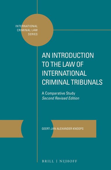 Geert-Jan Knoops - Introduction to the Law of International Criminal Tribunals, Inbunden