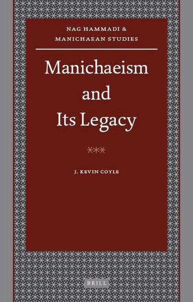 J. Kevin Coyle - Manichaeism and Its Legacy, Inbunden