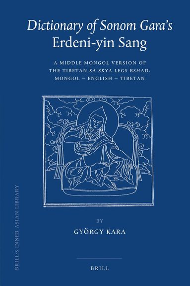 Györgi Kara - Dictionary of Sonom Gara's Erdeni-yin Sang, Inbunden