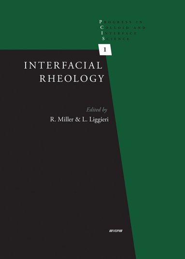 Reinhard Miller, Libero Liggieri - Interfacial Rheology, Inbunden