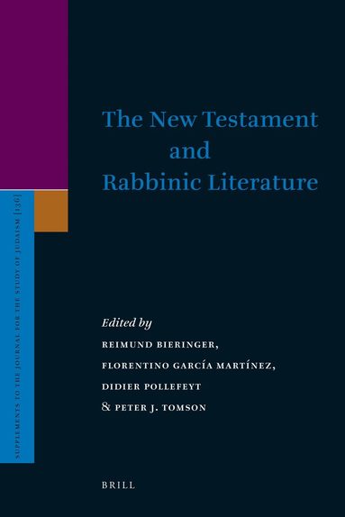 Reimund Bieringer, Florentino García Martínez, Didier Pollefeyt, Peter Tomson - New Testament and Rabbinic Literature, Inbunden