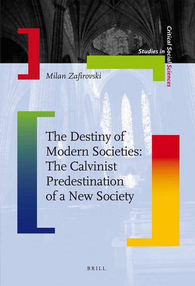 Milan Zafirovski - Destiny of Modern Societies, Inbunden