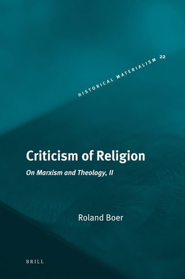 Roland Boer - Criticism of Religion, Inbunden