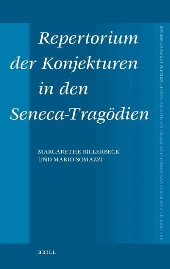Margarethe Billerbeck, Mario Somazzi - Repertorium der Konjekturen in den Seneca-Tragödien, Inbunden