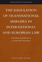 The Regulation of Transnational Mergers in International and European Law