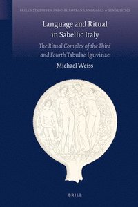 bokomslag Language and Ritual in Sabellic Italy: The Ritual Complex of the Third and the Fourth Tabulae Iguvinae