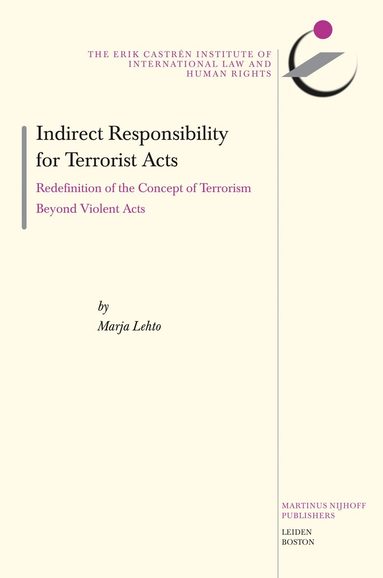 Marja Letho - Indirect Responsibility for Terrorist Acts, Inbunden