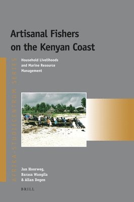 Artisanal Fishers on the Kenyan Coast: Household Livelihoods and Marine Resource Management