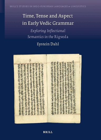 Eystein Dahl - Time, Tense and Aspect in Early Vedic Grammar, Inbunden
