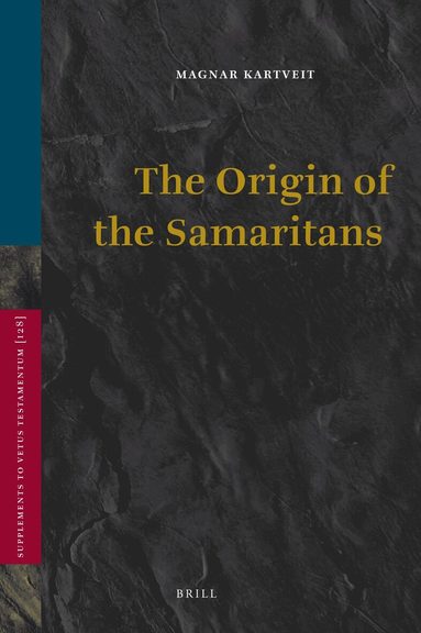 Magnar Kartveit - Origin of the Samaritans, Inbunden