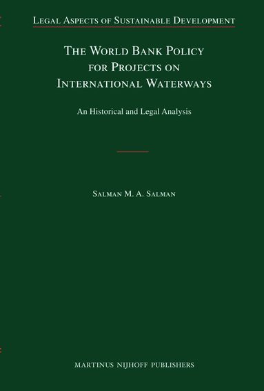Salman M.A. Salman - World Bank Policy for Projects on International Waterways, Inbunden