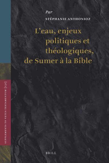 Stéphanie Anthonioz - L'eau, enjeux politiques et théologiques, de Sumer à la Bible, Inbunden