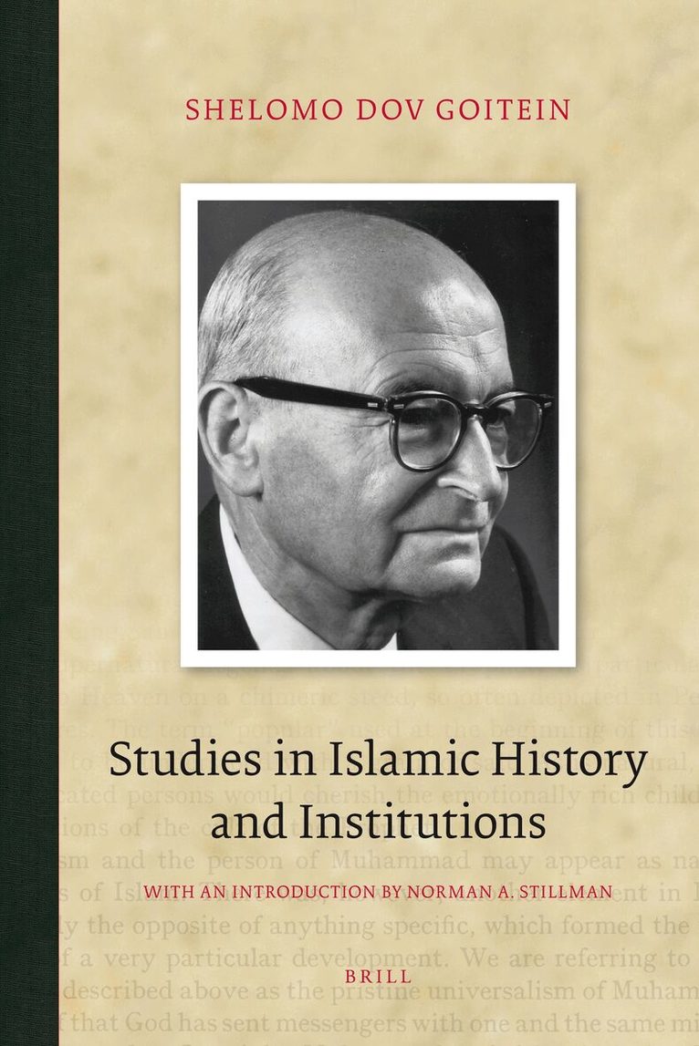 Shelomo Dov Goitein - Studies in Islamic History and Institutions, Inbunden