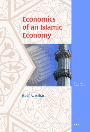 Rauf Azhar - Economics of an Islamic Economy, Inbunden