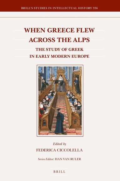 Federica Ciccolella - When Greece Flew across the Alps, Inbunden
