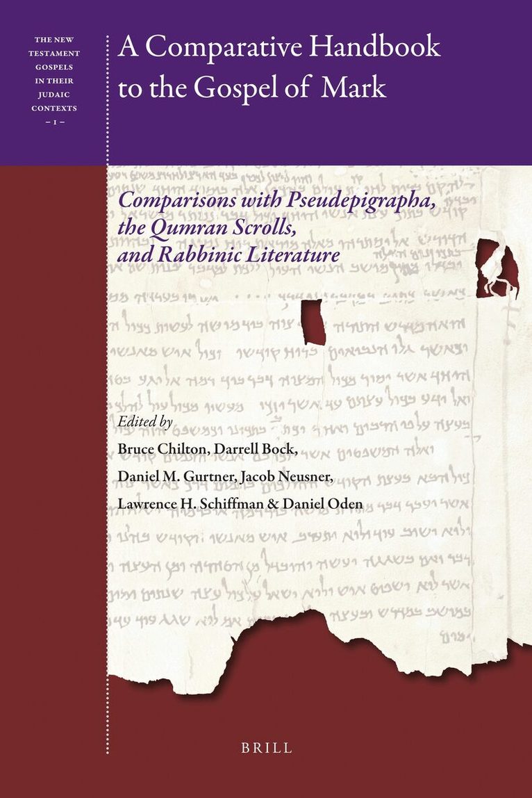 Bruce D. Chilton, Darrell Bock, Daniel Gurtner, Jacob Neusner, Lawrence Schiffman - Comparative Handbook to the Gospel of Mark, Inbunden