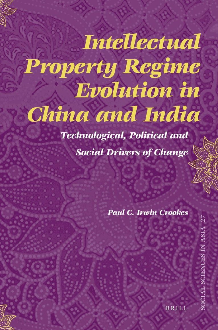 Intellectual Property Regime Evolution in China and India