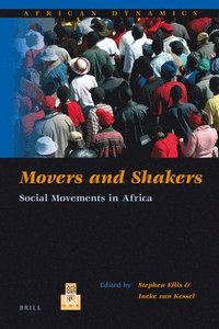 bokomslag Movers and Shakers: Social Movements in Africa